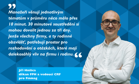 Jiří Hnilica o tom, proč v rodinné firmě založit rodinnou radu, pro Finmag