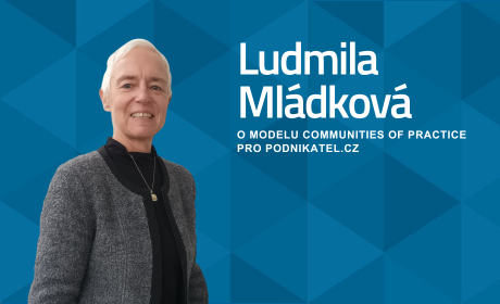 Článek Ludmily Mládkové o Communities of practise v Podnikatel.cz