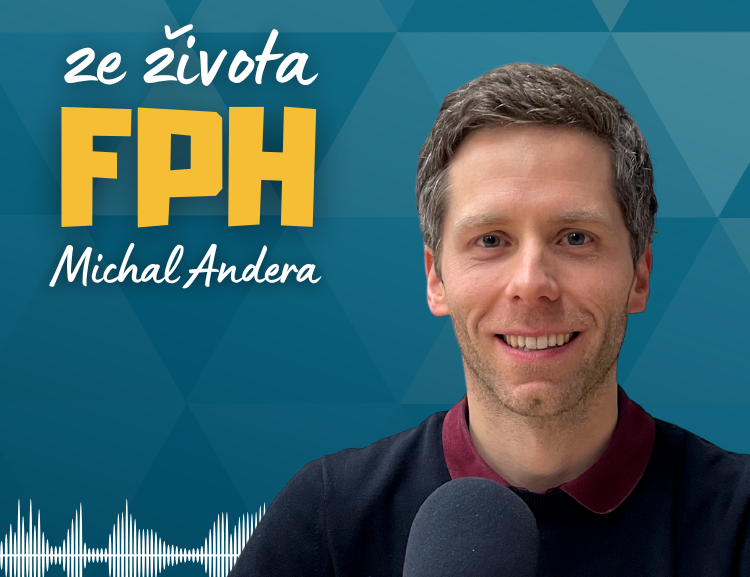 Nový díl podcastu „Ze života FPH“ s Michalem Anderou z Katedry podnikání