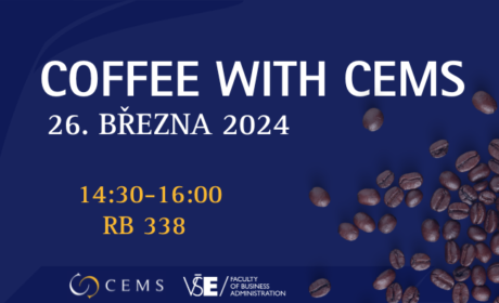Přemýšlíte o programu CEMS MIM? Připojte se na Coffee with CEMS /26. března 2024, 14:30-16:00/ v RB 338