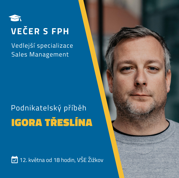 Večer s FPH: Podnikatelský příběh Igora Třeslína