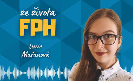 Nový díl podcastu Ze života FPH s Lucií Mařanovou