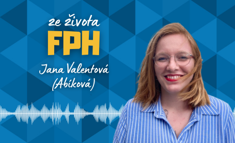 Nový díl podcastu Ze života FPH s Janou Valentovou (Abíkovou): Od studia na FPH k humanitární logistice a krizovému řízení