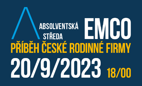 Absolventská středa: EMCO – příběh české rodinné firmy /20.9. 2023/