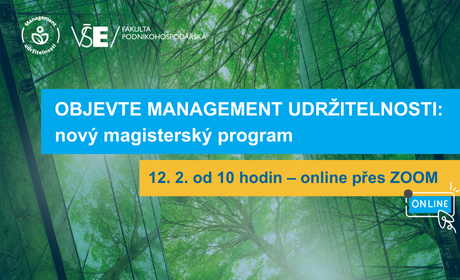 Webinář Objevte Management udržitelnosti: nový magisterský program /12. 2. od 10 hodin online přes ZOOM/